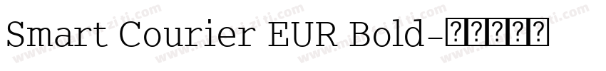 Smart Courier EUR Bold字体转换